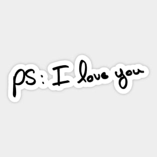 PS : I love you Sticker